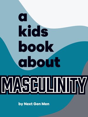 cover image of A Kids Book About Masculinity